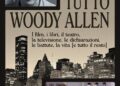“Tutto Woody Allen”, un volume per i 90 anni del cineasta newyorkese